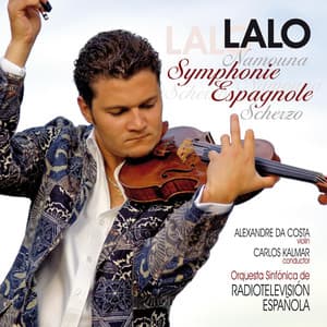 Lalo - Symphonie Espagnole - Édouard Lalo