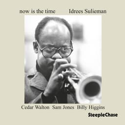 Now Is the Time - Idrees Sulieman