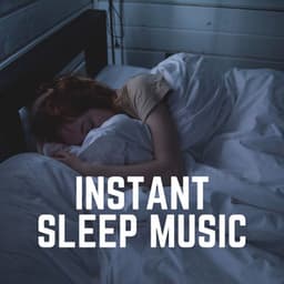 Instant Sleep Music - Lily's Corner