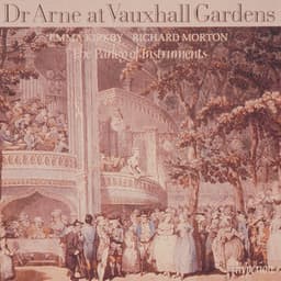 Thomas Arne: Dr Arne at Vauxhall Gardens - Thomas Arne