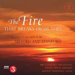 The Fire That Breaks from Thee - BBC Concert Orchestra