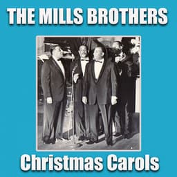 Christmas Carols - The Mills Brothers