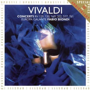 Vivaldi: Concerti RV 129, 130, 169, 202, 517, 761 - Antonio Vivaldi