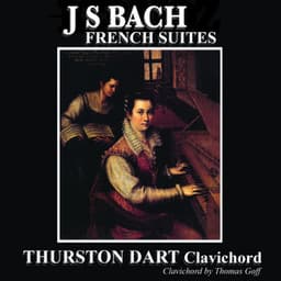 J S Bach: French Suites - Thurston Dart - Thurston Dart