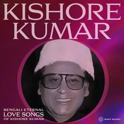 Bengali Eternal Love Songs of Kishore Kumar - Kishore Kumar