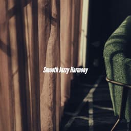 Smooth Jazzy Harmony - Agradable Musica para Leer