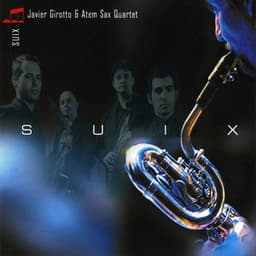 Suix - Javier Girotto