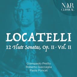 Pietro Antonio Locatelli: 12 Flute Sonatas, Op. 2, Vol. 2 - Pietro Locatelli