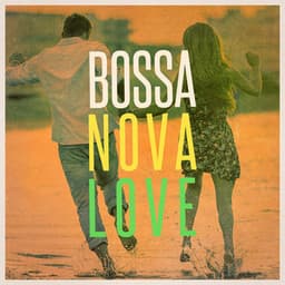 Bossa Nova Love - Bossa Nova All-Star Ensemble