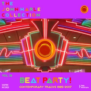 The John Harle Collection Vol. 19: Beat Party! - John Harle