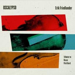 Oscalypso - Erik Friedlander