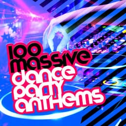 100 Massive Dance Party Anthems - Dance Chart
