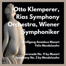 Serenade No. 11 by Mozart - Symphony No. 3 by Mendelssohn - Otto Klemperer