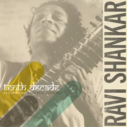 Tenth Decade In Concert - Ravi Shankar