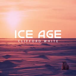 Ice Age - Clifford White