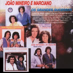 Os Grandes Sucessos - João Mineiro & Marciano