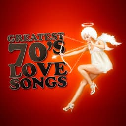 Greatest 70's Love Songs - 70s Greatest Hits