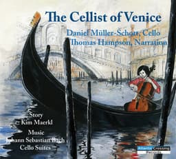 The Cellist of Venice - Daniel Mueller-Schott