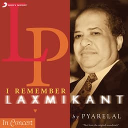 I Remember Laxmikant By Pyarelal - Laxmikant–Pyarelal