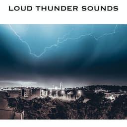 Loud Thunder Sounds - Sounds of Thunder and Rain