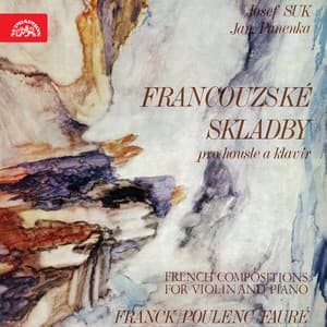 Franck, Poulenc, Fauré: French Works for Violin and Piano - Josef Suk
