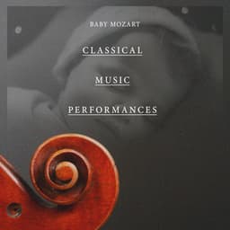 Classical Music Performances - Baby Mozart
