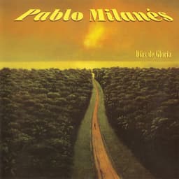 Días de Gloria - Pablo Milanés