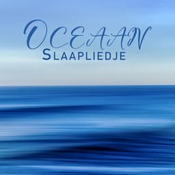 Oceaan Slaapliedje: Pure Geluiden van Oceaangolven om te Slapen - Soothing Ocean Waves Universe