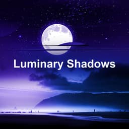 Luminary Shadows - Deep Sleep Maestro