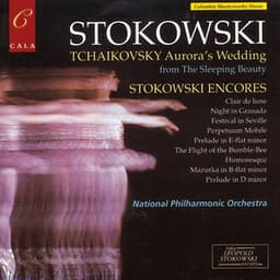 Tchaikovsky: Aurora's Wedding - Stokowski Encores - National Philharmonic Orchestra