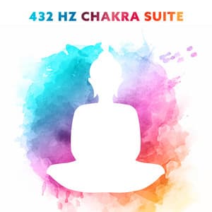 432 Hz Chakra Suite: Sound Healing Meditation for All Chakras Balancing, Body and Mind Attunement with Isochronic Binaural Tones - Binaural Sleep Brainwave Beats