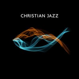 Christian Jazz - Scott Swansee