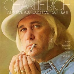 Every Time You Touch Me - Charlie Rich