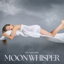 Moon Whisper: Sleep Aid - Easy Sleep Music