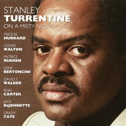 On A Misty Night - Stanley Turrentine
