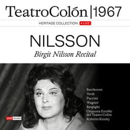 Birgit Nilsson Recital Teatro Colón 1967 - Birgit Nilsson