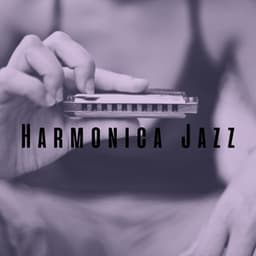 Deep Blues, Soulful Harmonies: The Harmonica Jazz Journey - Kathryn Emerson