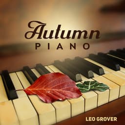 Autumn Piano - Leo Grover