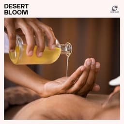 Desert Bloom - Pure Massage Music