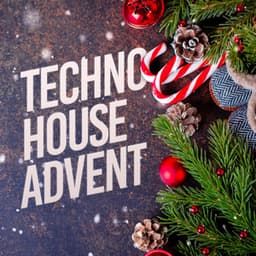 Techno House Advent - Melodic Techno