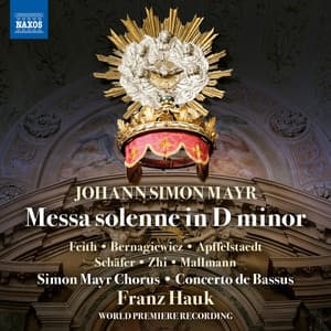 Mayr: Messa solenne in D Minor - Johann Simon Mayr