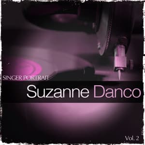 Singer Portrait - Suzanne Danco, Vol. 2 - Suzanne Danco