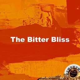 The Bitter Bliss - Soft Jazz Background Music
