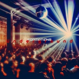 Underground Formations: Deep Electronica - After Hours Club