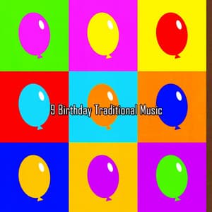 9 Birthday Traditional Music - Birthday Songs