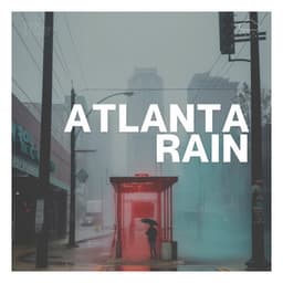 Atlanta Rain - Nature and Rain