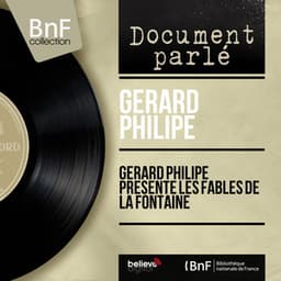 Gérard Philipe présente les fables de La Fontaine - Gérard Philipe