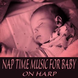 Nap Time Music for Baby on Harp - Baby Music