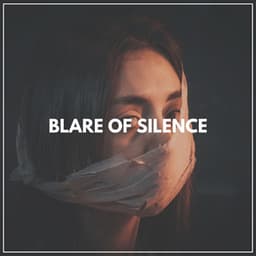 Blare of Silence - White Noise Therapy