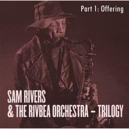 Offering - Sam Rivers